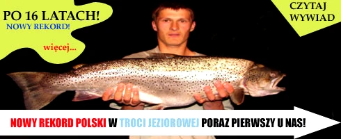Rekordzista Polski w Połowie Troci Jeziorowej Piotrem Matuszewski Wywiad